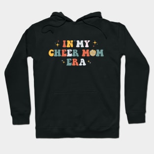 In My Cheer Mom Era Trendy Cheerleading Football Mom Women Life Hoodie